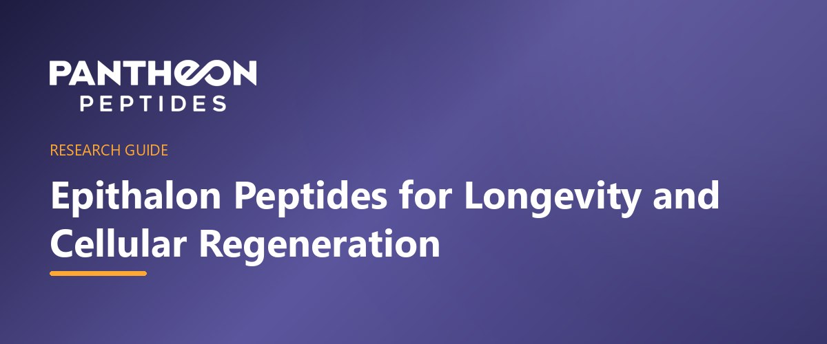 Epithalon Peptides for Longevity and Cellular Regeneration