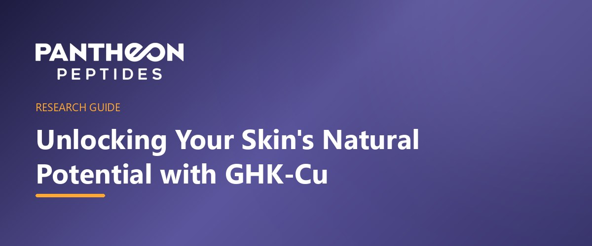 Unlocking Your Skin's Natural Potential with GHK-Cu
