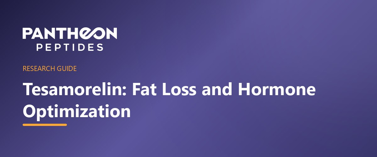 Tesamorelin - Fat Loss and Hormone Optimization